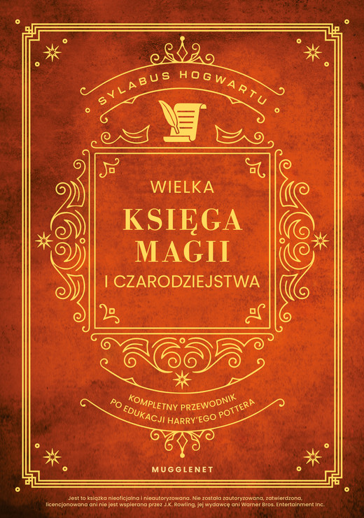 okładka Wielka Księga Magii i Czarodziejstwa. Kompletny przewodnik po edukacji Harry'ego Pottera ebook | pdf | MuggleNet