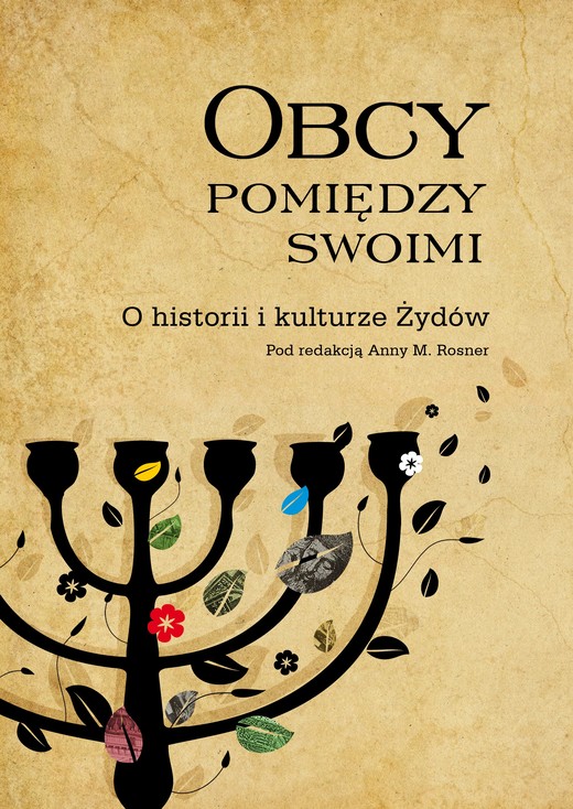 okładka Obcy pomiędzy swoimi. O historii i kulturze Żydów ebook | epub, mobi | Opracowanie zbiorowe