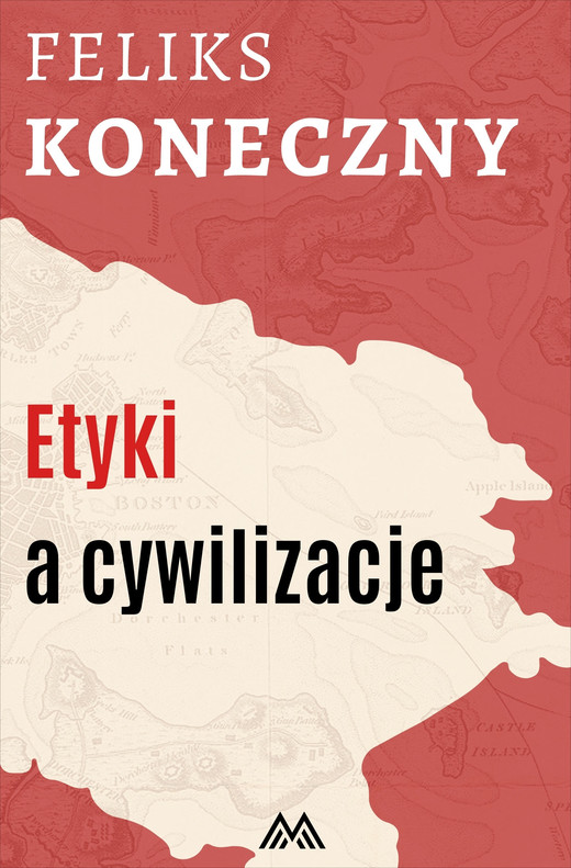 okładka Etyki a cywilizacje ebook | epub, mobi | Feliks Koneczny