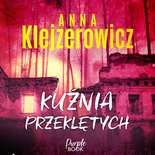 okładka Kuźnia przeklętych audiobook | MP3 | Anna Klejzerowicz