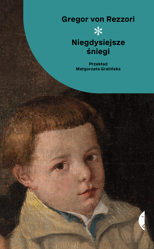 okładka Niegdysiejsze śniegi ebook | epub, mobi | Gregor von Rezzori