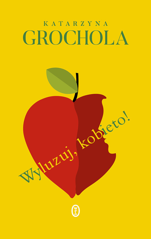okładka Wyluzuj, kobieto! ebook | epub, mobi | Katarzyna Grochola