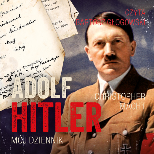 okładka Adolf Hitler, Mój dziennik audiobook | MP3 | Christopher Macht