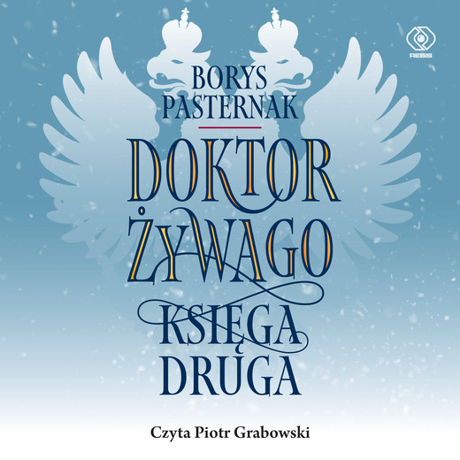 okładka Doktor Żywago. Księga druga audiobook | MP3 | Borys Pasternak