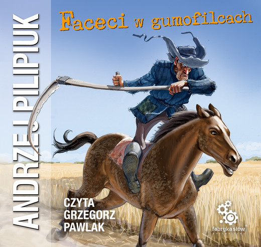 okładka Faceci w gumofilcach audiobook | MP3 | Andrzej Pilipiuk