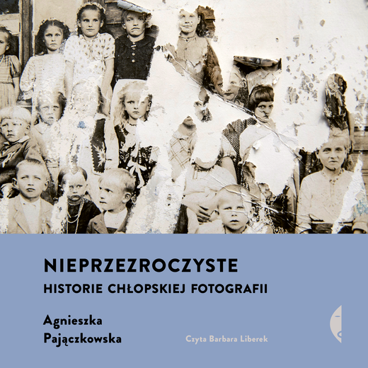 okładka Nieprzezroczyste audiobook | MP3 | Agnieszka Pajączkowska