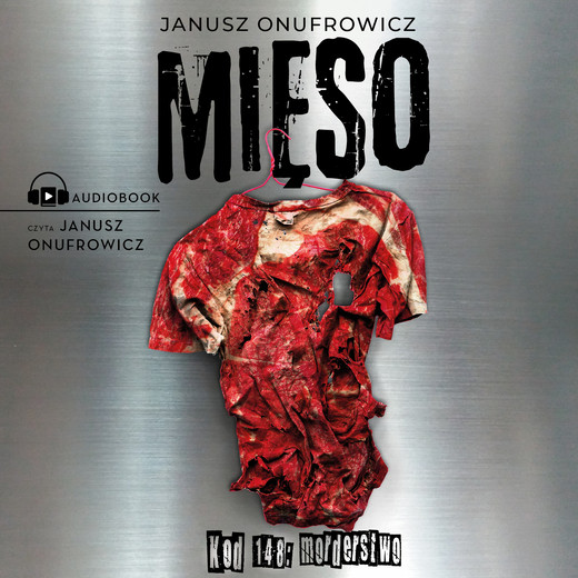 okładka Mięso. Kod 148: morderstwo audiobook | MP3 | Janusz Onufrowicz