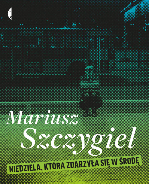 okładka Niedziela, która zdarzyła się w środę ebook | epub, mobi, pdf | Mariusz Szczygieł