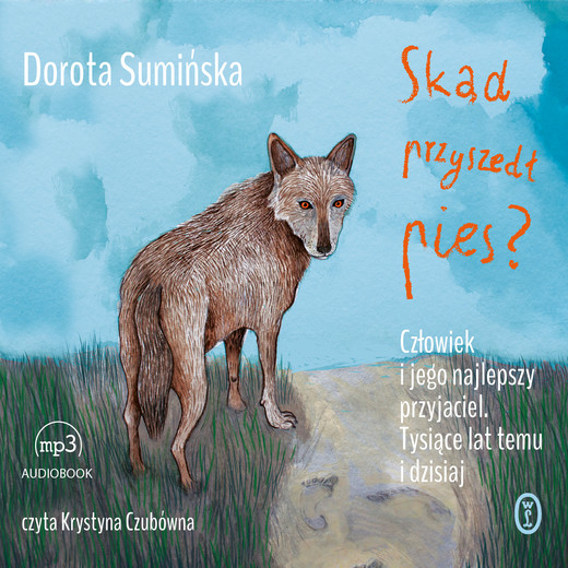 okładka Skąd przyszedł pies? audiobook | MP3 | Dorota Sumińska