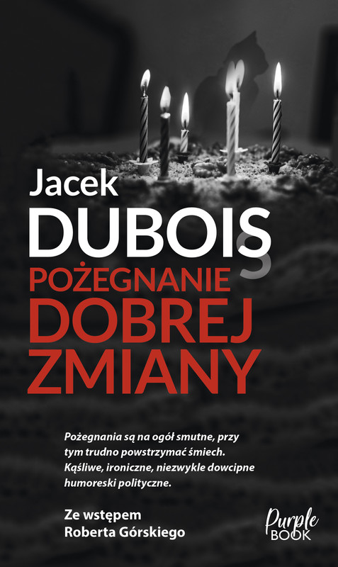 okładka Pożegnanie dobrej zmiany ebook | epub, mobi | JACEK DUBOIS