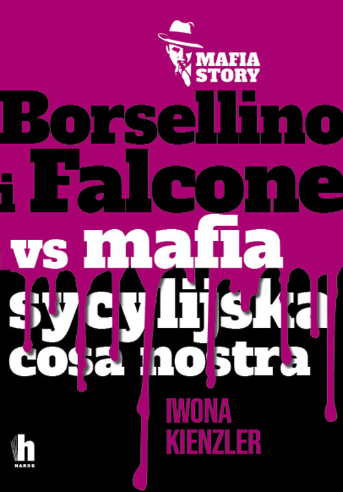 okładka Borsellino i Falcone versus mafia sycylijska cosa nostra ebook | epub, mobi | Iwona Kienzler