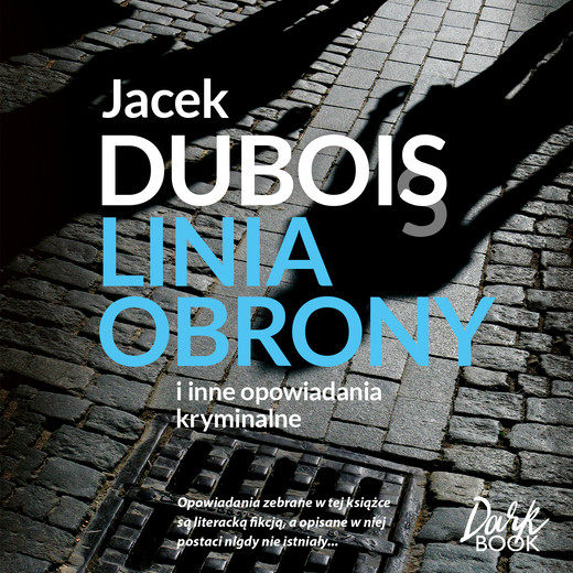 okładka Linia obrony audiobook | MP3 | JACEK DUBOIS