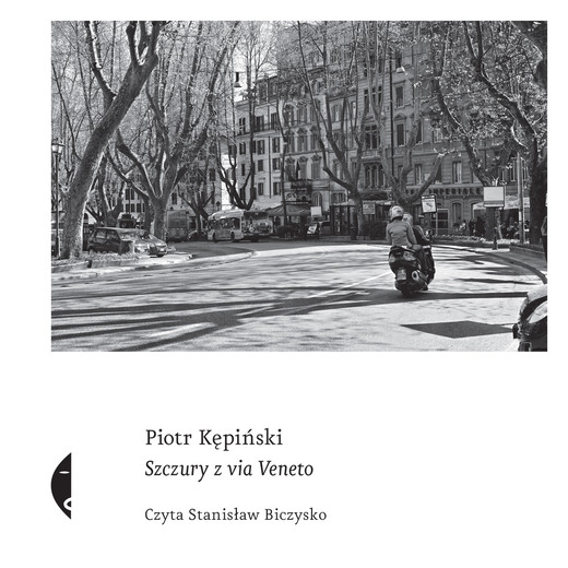 okładka Szczury z via Veneto audiobook | MP3 | Piotr Kępiński