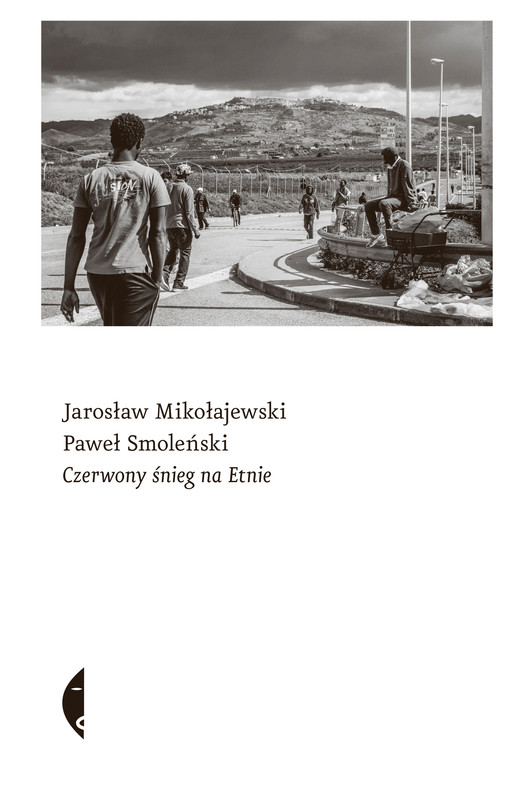 okładka Czerwony śnieg na Etnie ebook | epub, mobi | Paweł Smoleński, Jarosław Mikołajewski