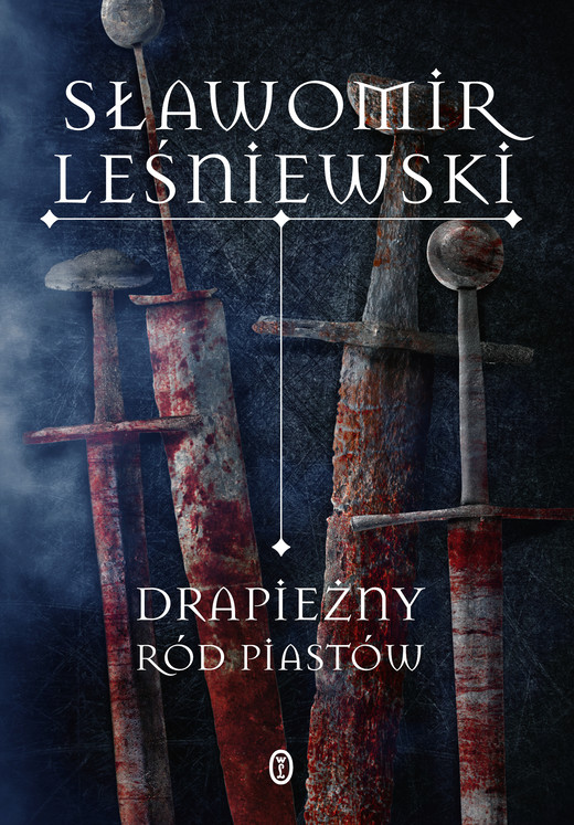 okładka Drapieżny ród Piastów ebook | epub, mobi | Sławomir Leśniewski