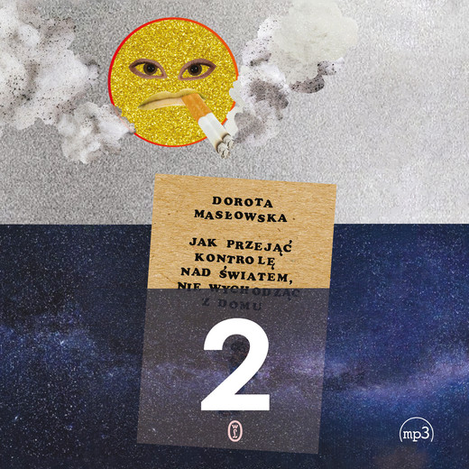 okładka Jak przejąć kontrolę nad światem 2 audiobook | MP3 | Dorota Masłowska