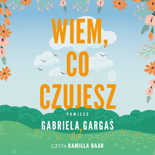 okładka Wiem, co czujesz audiobook | MP3 | Gabriela Gargaś