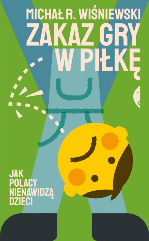 okładka Zakaz gry w piłkę ebook | epub, mobi | Michał R. Wiśniewski