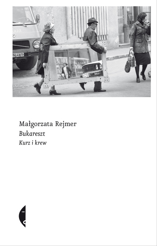 okładka Bukareszt. Kurz i krew ebook | epub, mobi | Małgorzata Rejmer