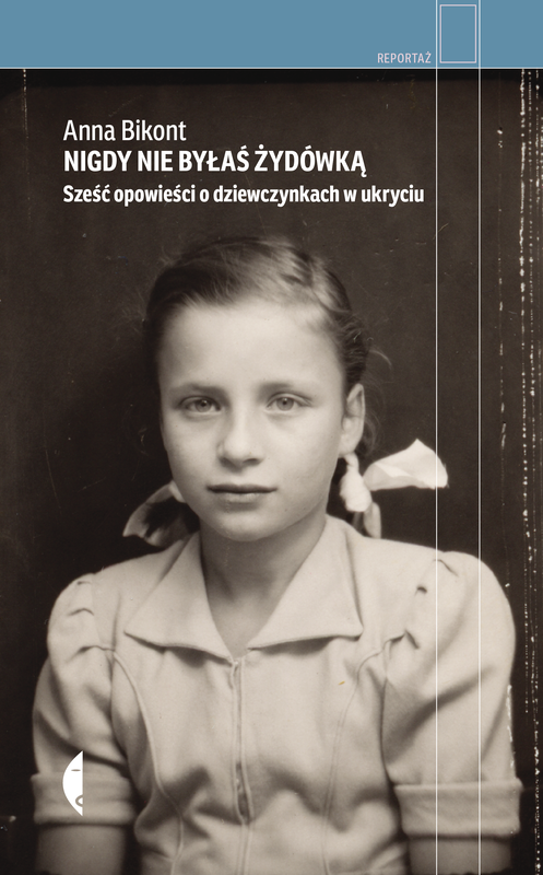 okładka Nigdy nie byłaś Żydówką ebook | epub, mobi | Anna Bikont