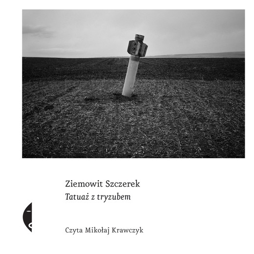 okładka Tatuaż z tryzubem audiobook | MP3 | Ziemowit Szczerek