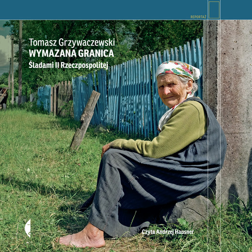 okładka Wymazana granica audiobook | MP3 | Tomasz Grzywaczewski