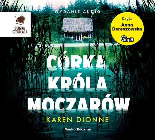 okładka Córka króla moczarów audiobook | MP3 | Karen Dionne