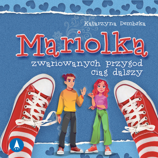 okładka Mariolka. Zwariowanych przygód ciąg dalszy audiobook | MP3 | Katarzyna Dembska