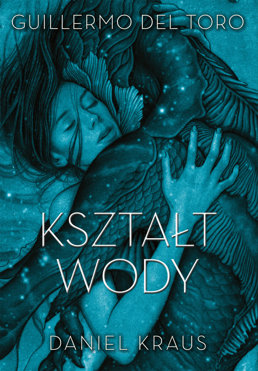okładka Kształt wody ebook | epub, mobi | Guillermo del Toro, Daniel Kraus