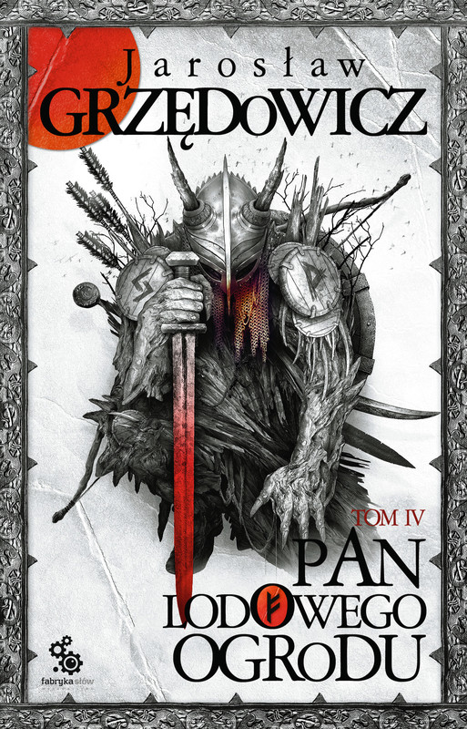 okładka Pan Lodowego Ogrodu. Tom 4 ebook | epub, mobi | Jarosław Grzędowicz
