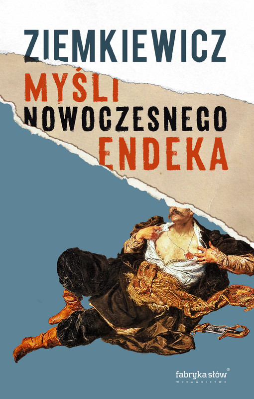 okładka Myśli nowoczesnego endeka ebook | epub, mobi | Rafał A. Ziemkiewicz