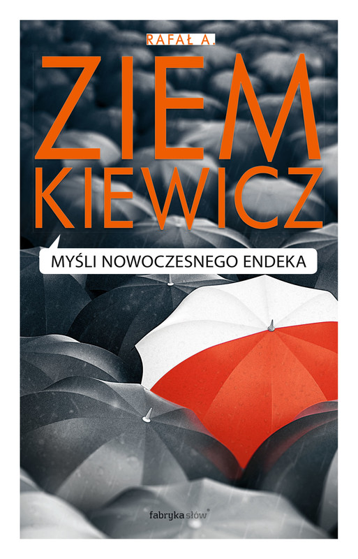 okładka Myśli nowoczesnego endeka audiobook | MP3 | Rafał A. Ziemkiewicz