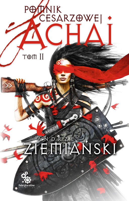 okładka Pomnik Cesarzowej Achai t.2 ebook | epub, mobi | Andrzej Ziemiański