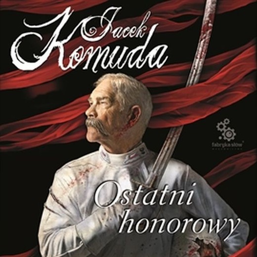 okładka Ostatni honorowy audiobook | MP3 | Jacek Komuda