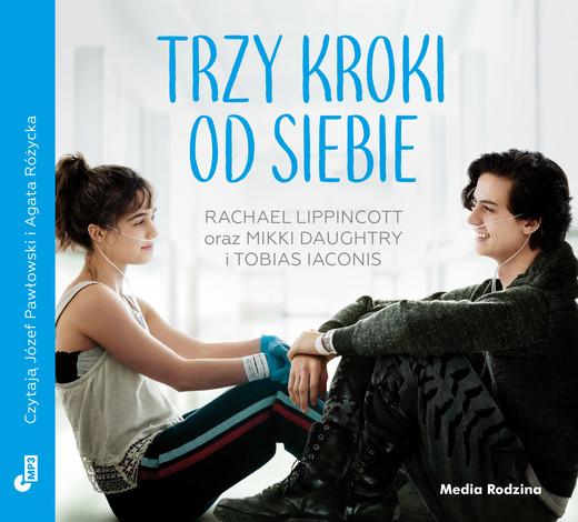 okładka Trzy kroki od siebie MP3 download audiobook | MP3 | Tobias Iaconis, Mikki Daughtry, Rachael Lippincott