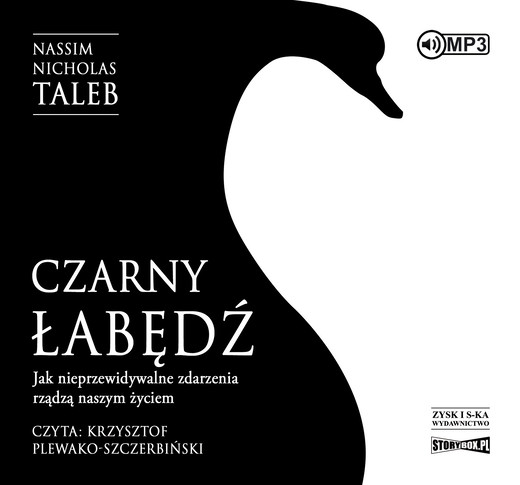 okładka Czarny łabędź. Jak nieprzewidywalne zdarzenia rządzą naszym życiem audiobook | MP3 | Nassim Nicholas Taleb