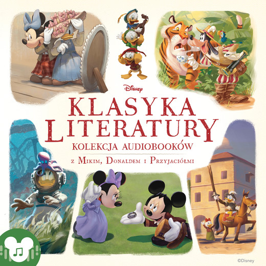 okładka Disney. Klasyka Literatury. Klasyka audiobajek - Kolekcja audiobooków z Mikim, Donaldem i przyjaciółmi audiobook | MP3 | Autor zbiorowy