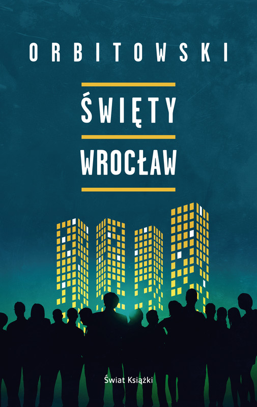 okładka Święty Wrocław ebook | epub, mobi | Łukasz Orbitowski