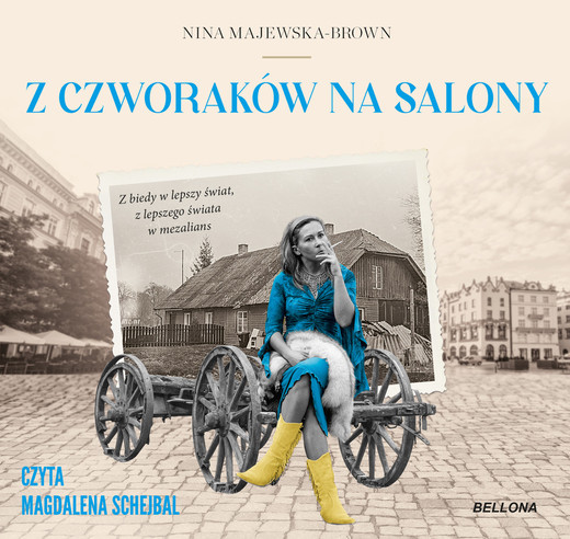 okładka Z czworaków na salony audiobook | MP3 | Nina Majewska-Brown