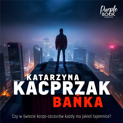 okładka Bańka audiobook | MP3 | Katarzyna Kacprzak