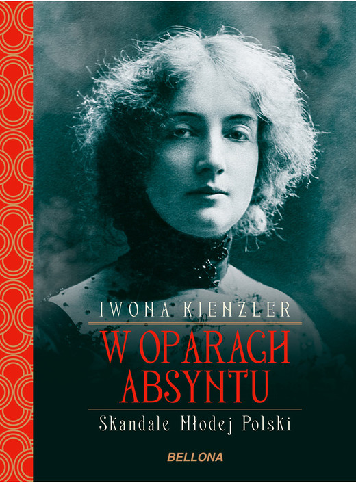 okładka W oparach absyntu. Skandale Młodej Polski ebook | epub, mobi | Iwona Kienzler
