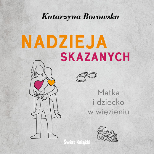 okładka Nadzieja skazanych audiobook | MP3 | Katarzyna Borowska