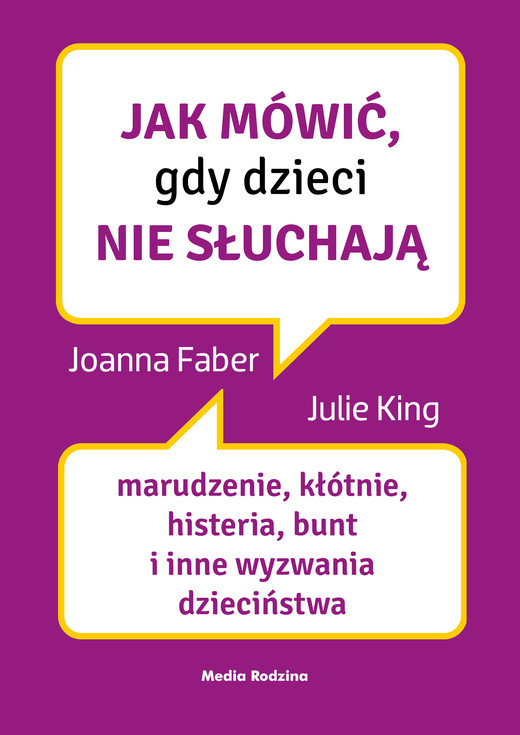 okładka Jak mówić, gdy dzieci nie słuchają ebook | epub, mobi | Julie King, Joanne Faber