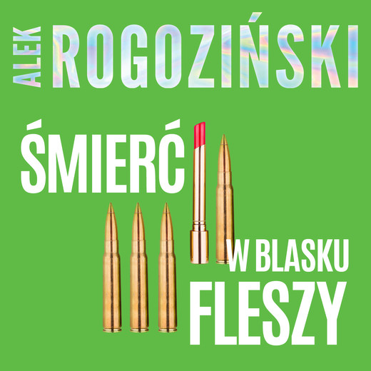okładka Śmierć w blasku fleszy audiobook | MP3 | Alek Rogoziński