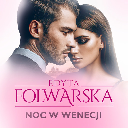 okładka Noc w Wenecji audiobook | MP3 | Edyta Folwarska
