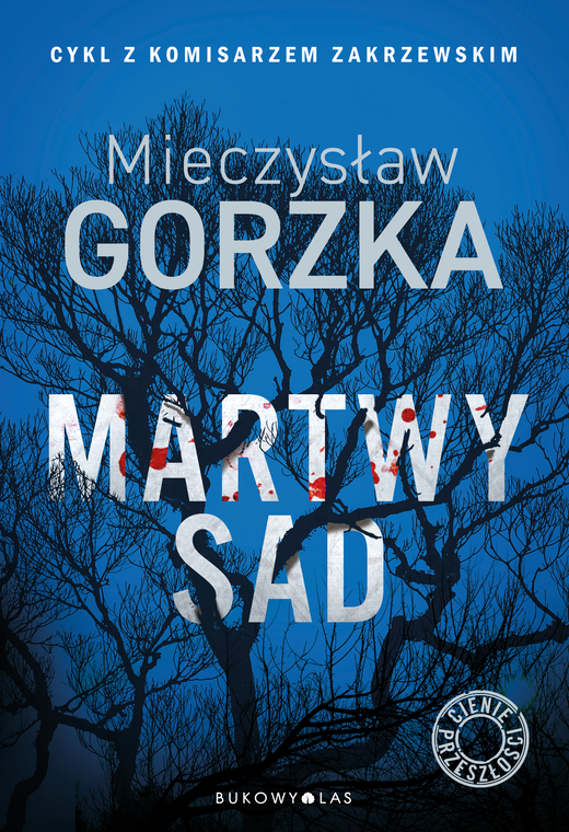 okładka Martwy sad. Cienie przeszłości ebook | epub, mobi | Mieczysław Gorzka