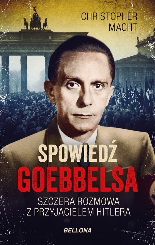 okładka Spowiedź Goebbelsa ebook | epub, mobi | Christopher Macht