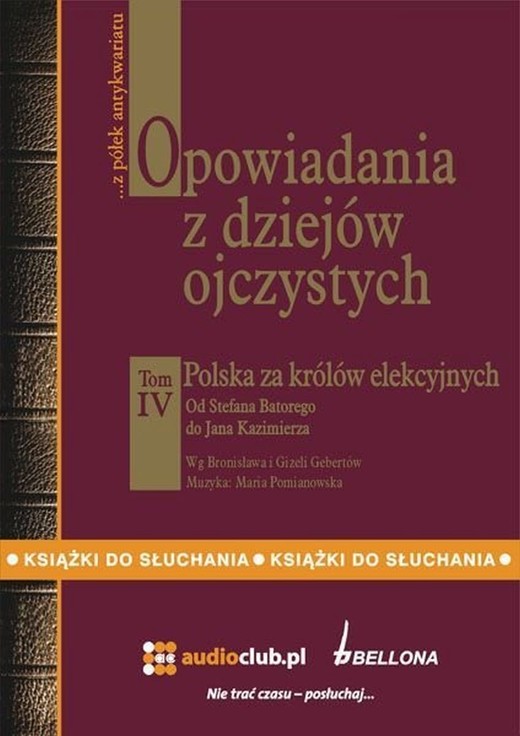 okładka Opowiadania z dziejów ojczystych. Tom 4 audiobook | MP3 | Gebert Bronisław