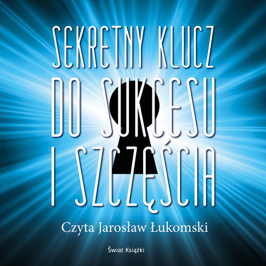 okładka Sekretny klucz do sukcesu i szczęścia audiobook | MP3 | Joseph Murphy