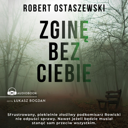 okładka Zginę bez ciebie audiobook | MP3 | Robert Ostaszewski